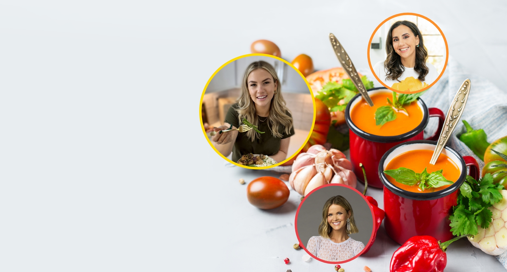 Three women are shown in circular frames on a background featuring fresh vegetables and two red mugs of tomato soup garnished with basil. A variety of ingredients like tomatoes, garlic, and bell peppers are scattered around. GREENHOUSE Goodness